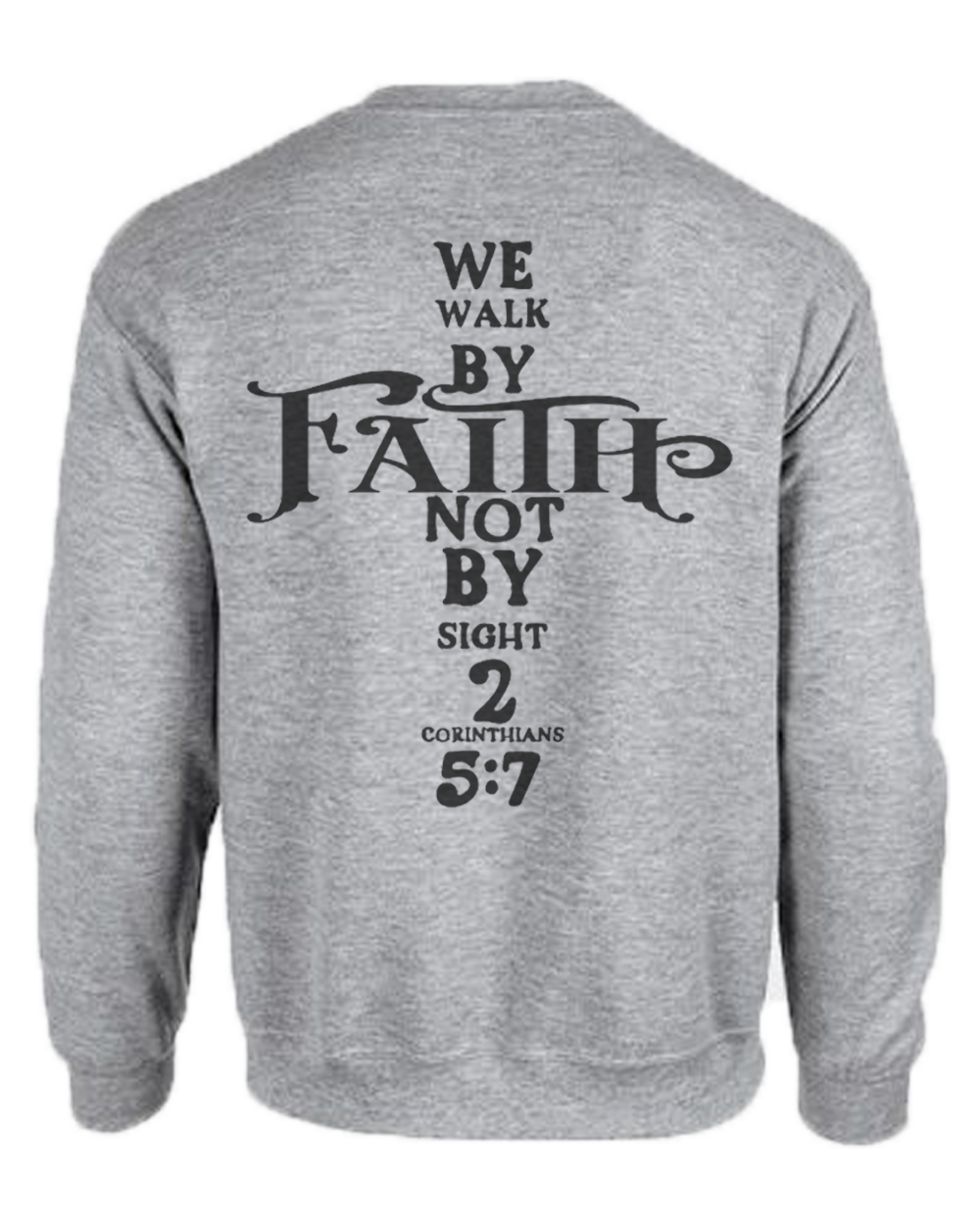 We walk by faith